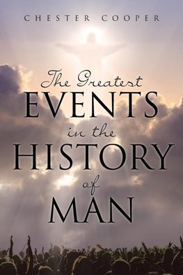 The Greatest Events in the History of Man