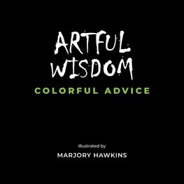 Artful Wisdom Colorful Advice