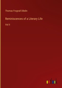 Reminiscences of a Literary Life