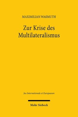 Zur Krise des Multilateralismus