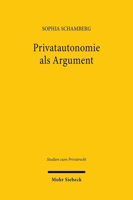 Privatautonomie als Argument