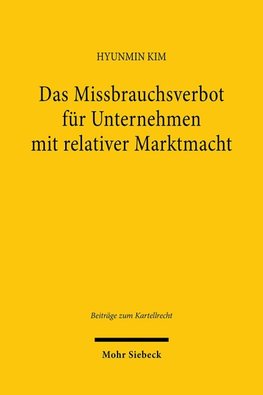 Das Missbrauchsverbot für Unternehmen mit relativer Marktmacht