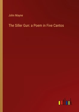 The Siller Gun: a Poem in Five Cantos