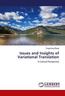 Issues and Insights of Variational Translation