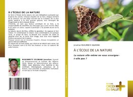 À L¿ÉCOLE DE LA NATURE