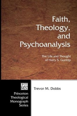 Faith, Theology, and Psychoanalysis