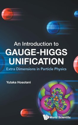 INTRODUCTION TO GAUGE-HIGGS UNIFICATION, AN