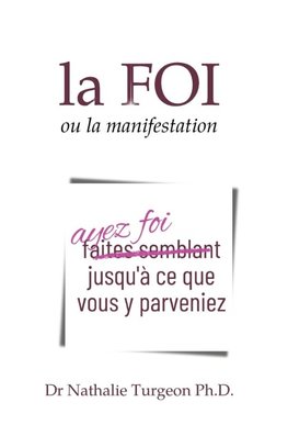 La Foi ou la manifestation