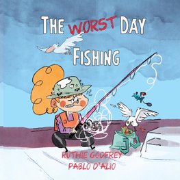 The Worst Day Fishing