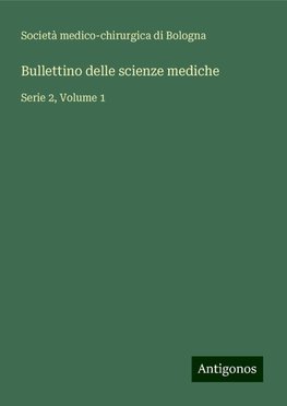 Bullettino delle scienze mediche