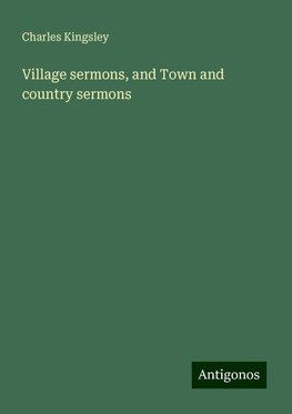 Village sermons, and Town and country sermons