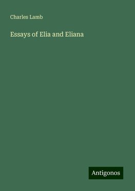 Essays of Elia and Eliana