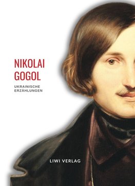 Nikolai Gogol: Ukrainische Erzählungen