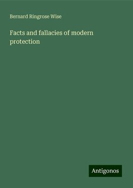 Facts and fallacies of modern protection