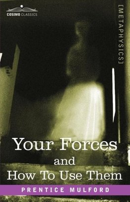 Your Forces and How to Use Them