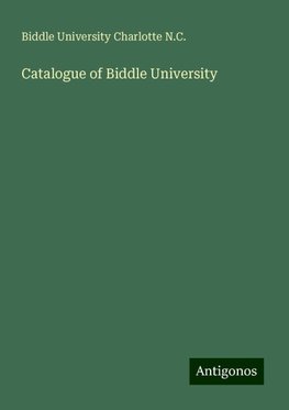 Catalogue of Biddle University