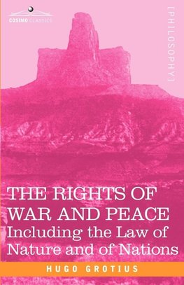 Grotius, H: Rights of War and Peace