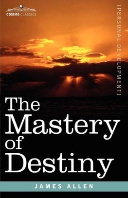 The Mastery of Destiny