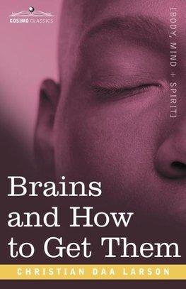 Brains and How to Get Them