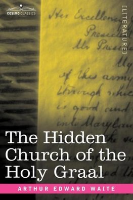 The Hidden Church of the Holy Graal