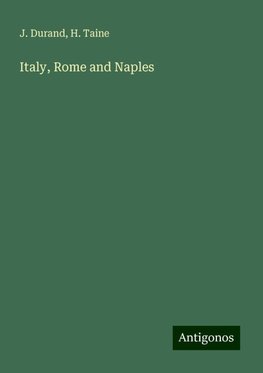 Italy, Rome and Naples