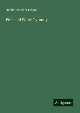 Pink and White Tyranny