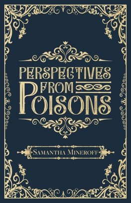 Perspectives from Poisons