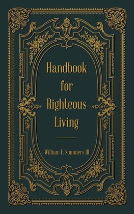 Handbook for Righteous Living