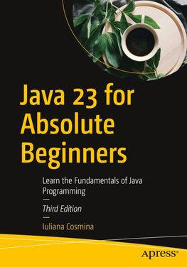 Java 23 for Absolute Beginners