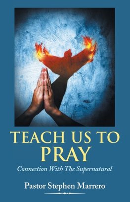 Teach Us To Pray