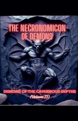 The Demons of the Cavernous Depths