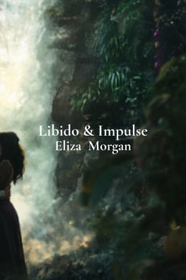 Libido & Impulse