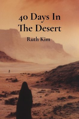 40 Days In The Desert