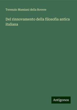 Del rinnovamento della filosofia antica italiana