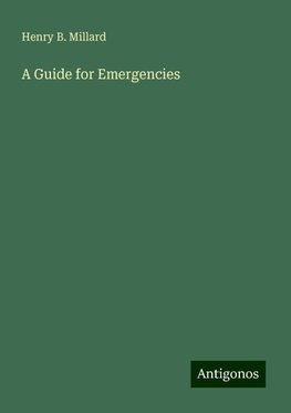 A Guide for Emergencies