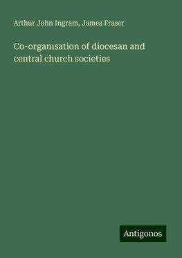 Co-organisation of diocesan and central church societies