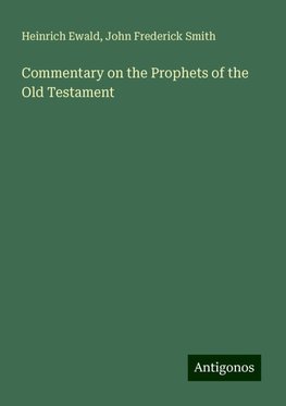 Commentary on the Prophets of the Old Testament