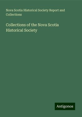 Collections of the Nova Scotia Historical Society