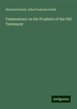 Commentary on the Prophets of the Old Testament