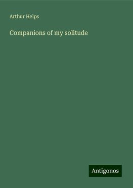 Companions of my solitude