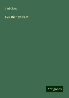 Der Bienenstaat