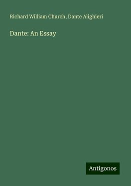 Dante: An Essay