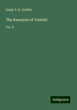 The Ramayan of Valmiki