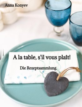 A la table, s'il vous plaît!