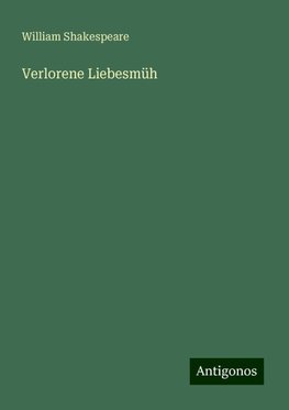 Verlorene Liebesmüh