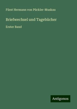 Briefwechsel und Tagebücher