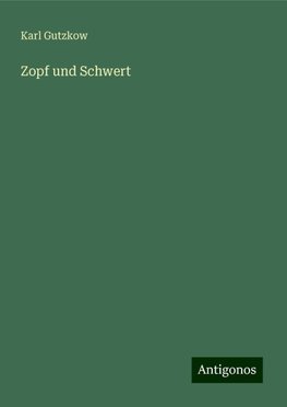 Zopf und Schwert