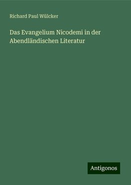 Das Evangelium Nicodemi in der Abendländischen Literatur