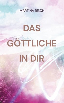 Das Göttliche in Dir