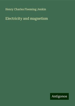 Electricity and magnetism